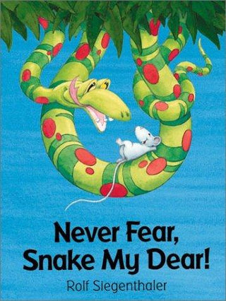 Never Fear, Snake My Dear! - Thryft