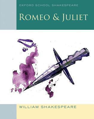 Oxford School Shakespeare: Romeo and Juliet - Thryft