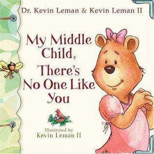 My Middle Child, There's No One Like You - Thryft