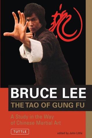 Bruce Lee The Tao Of Gung Fu - A Study In The Way Of Chinese Martial Art - Thryft