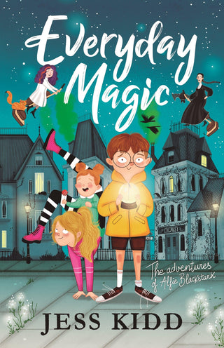 Everyday Magic - The Adventures Of Alfie Blackstack - Thryft