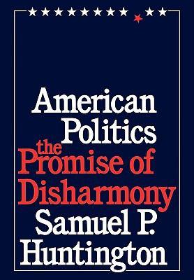 American Politics : The Promise of Disharmony - Thryft