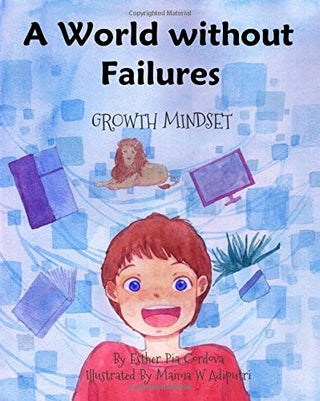 A World Without Failures: Growth Mindset