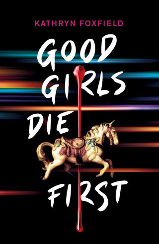 Good Girls Die First - Thryft