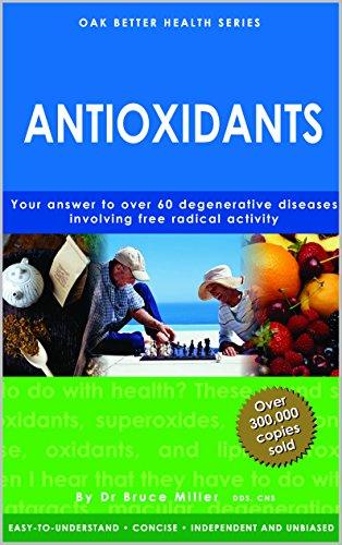 Antioxidants - Your Answer To Over 60 Degenerative Diseases Involving Free Radical Activity - Thryft