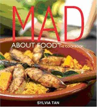 Mad About Food - The Cookbook