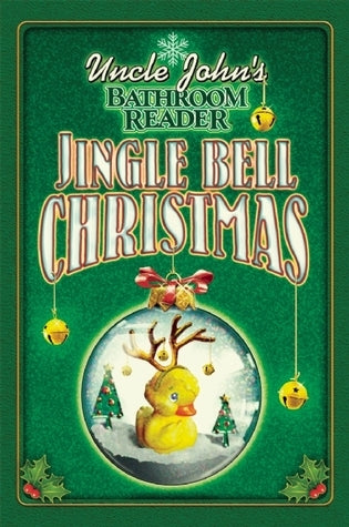 Uncle John's Bathroom Reader Jingle Bell Christmas