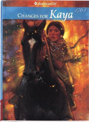 Changes for Kaya : A Story of Courage - Thryft