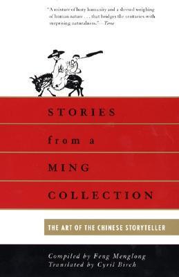 Stories from a Ming Collection - Translations of Chinese Short Stories Published in the Seventeenth Century