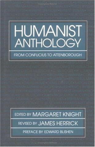 Humanist Anthology - From Confucius To Attenborough - Thryft