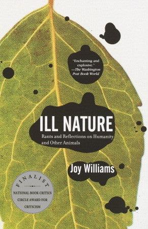 Ill Nature - Rants And Reflections On Humanity And Other Animals - Thryft