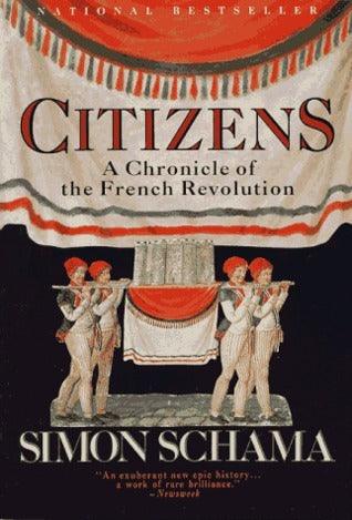 Citizens : A Chronicle of the French Revolution - Thryft