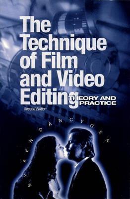 Technique of Film and Video Editing : Theory and Practice - Thryft