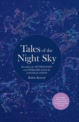 Tales Of The Night Sky - Revealing The Mythologies And Folklore Behind The Constellations - Thryft