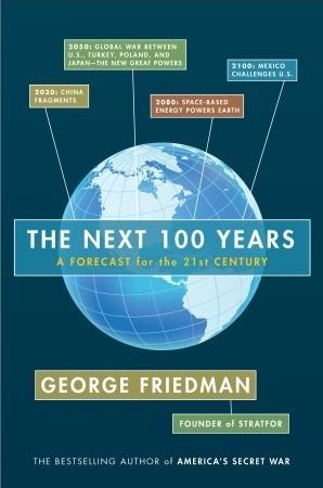 The Next 100 Years : a Forecast for the 21st Century - Thryft