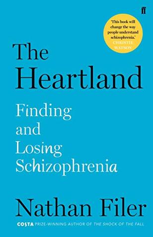 The Heartland: Finding and Losing Schizophrenia