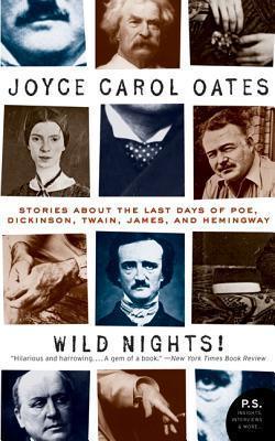 Wild Nights! Deluxe Edition : Stories About the Last Days of Poe, Dickinson, Twain, James, and Hemingway - Thryft