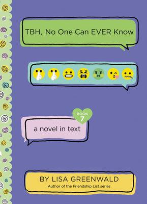 TBH, No One Can Ever Know: A Novel in Text - Thryft