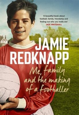 Me, Family and the Making of a Footballer : The warmest, most charming memoir of the year - Thryft