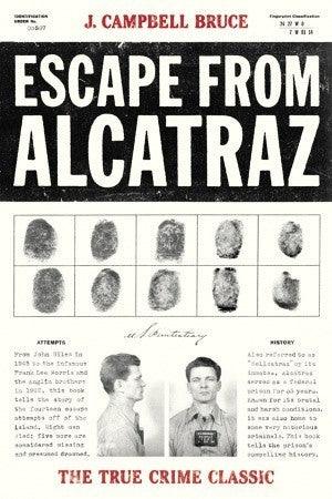 Escape from Alcatraz : The True Crime Classic - Thryft
