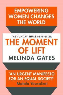 The Moment of Lift: How Empowering Women Changes the World