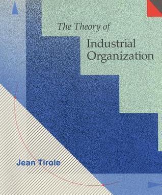 The Theory of Industrial Organization - Thryft