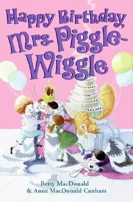 Happy Birthday, Mrs. Piggle-Wiggle - Thryft