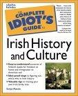 The Complete Idiot's Guide to Irish History and Culture - Thryft