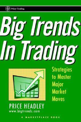 Big Trends in Trading : Strategies to Master Major Market Moves - Thryft