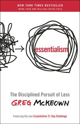 Essentialism: The Disciplined Pursuit of Less - Thryft