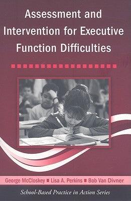 Assessment and Intervention for Executive Function Difficulties - School-Based Practice in Action Series - Thryft