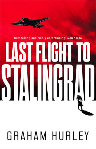 Last Flight to Stalingrad							- Spoils of War - Thryft