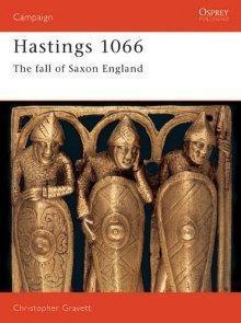 Hastings 1066: The Fall of Saxon England - Thryft