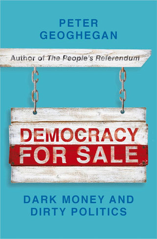 Democracy for Sale : Dark Money and Dirty Politics - Thryft