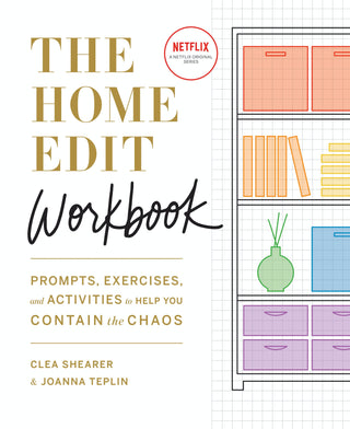 The Home Edit Workbook: Prompts, Activities, and Gold Stars to Help You Contain the Chaos