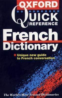 Oxford Quick Reference French Dictionary - Thryft