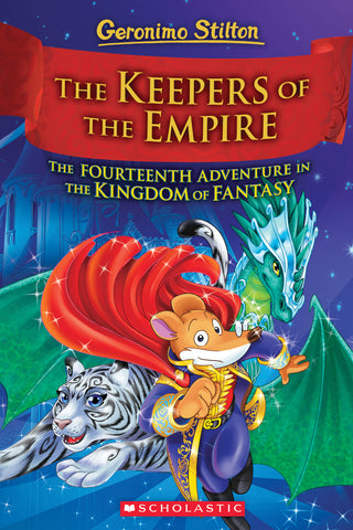 The Keepers of the Empire: The Fourteenth Adventure in the Kingdom of Fantasy