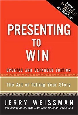 Presenting to Win: The Art of Telling Your Story