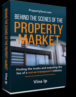 Behind the Scenes of the Property Market - Finding the Truths and Exposing the Lies of a Not-So-Transparent Industry
