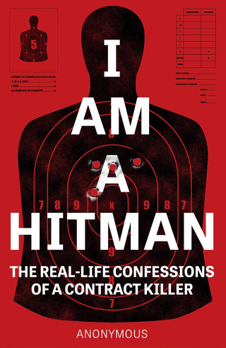 I Am a Hitman: The Real-Life Confessions of a Contract Killer - Thryft