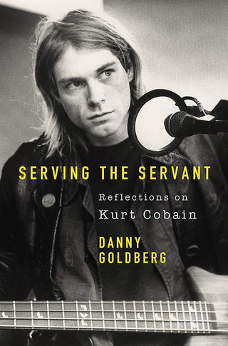 Serving the Servant: Remembering Kurt Cobain