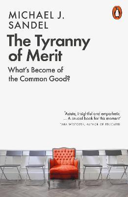 The Tyranny of Merit: What's Become of the Common Good? - Thryft