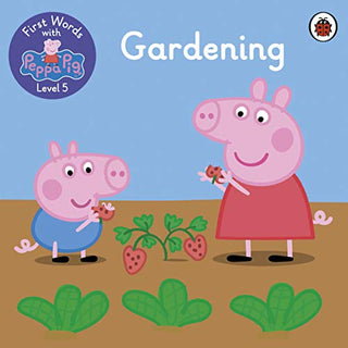 First Words With Peppa Level 5 - Gardening