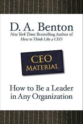 CEO Material: How To Be A Leader In Any Organization - Thryft