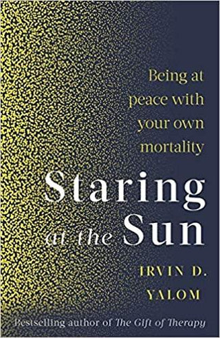 Staring At The Sun : Being at peace with your own mortality - Thryft