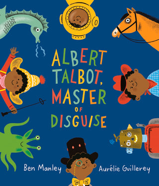 Albert Talbot, Master of Disguise