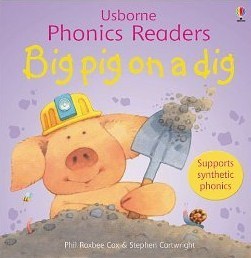 Big Pig on a Dig - Usborne Phonics Readers