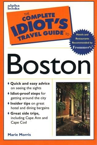 The Complete Idiot's Travel Guide to Boston - Thryft