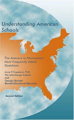 Understanding American Schools : The Answers to Newcomers' Most Frequently Asked Questions - Thryft