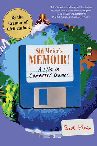 Sid Meier's Memoir! A Life in Computer Games